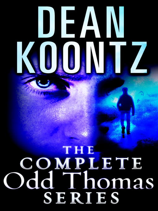 Title details for The Complete Odd Thomas 8-Book Bundle by Dean Koontz - Available